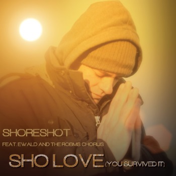 Sho Love (You Survived It)
